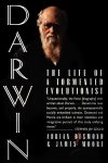 Adrian Desmond, James Moore - Darwin - The Life of a Tormented Evolutionist