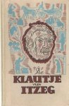 Weis, Wöllem - De Klautje vun Itzeg. Eng sechen vum