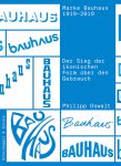Philipp Oswalt 300331 - Marke Bauhaus 1919-2019 Der Sieg der ikonischen Form über den Gebrauch