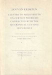 Krimpen, Jan van - A Letter to Philip Hofer on Certain Problems Connected with the Mechanical Cutting of Punches. A Facsimile Reproduction with an Introduction and Commentary by John Dreyfus.