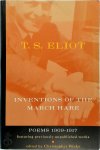 T. S. Eliot, Christopher Ricks - Inventions Of The March Hare Poems 1909-1917