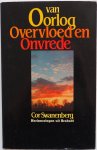 Swanenberg Cor - Van Oorlog Overvloed en Onvrede Herinneringen uit Brabant 2e deel uit triologie