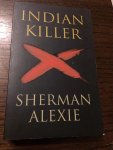 Alexie, S. - Indian Killer