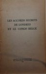 Institut de Documentation et d'Education Nationales - Les accords secrets de Londres et le Congo Belge
