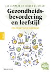 Jeroen de Greeff, Lex Lemmers - Gezondheidsbevordering en leefstijl Een praktische inleiding