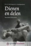 Hartog en dr. A. Noordegraaf (red.), Dr. G.C. den - Dienen en delen *nieuw* --- Basisboek diaconaat