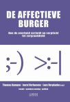 Thomas Kampen, Imrat Verhoeven, Loes Verplanke - De affectieve burger hoe de overheid verleidt en verplicht tot zorgzaamheid