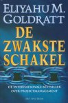 Goldratt, Eliyahu M. - De zwakste schakel