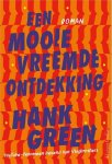Hank Green - De Carls 2 - Een mooie vreemde ontdekking