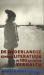 Abdelkader Benali (samenstelling) - De  Nederlandse kinderliteratuur in 100 en enige verhalen