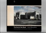 Margolies, John (Photographs and Text) - The End of the Road