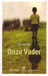 Florijn, Els - Onze Vader. Novelle