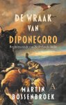 Martin Bossenbroek - (1) De Wraak Van Diponegoro