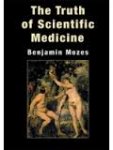 Mozes, Benjamin - The Truth of Scientific Medicine