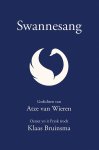Atze van Wieren, Klaas Bruinsma [Vert.] - Swannesang [in Nederlands en Frysk]