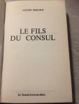 Lucien Bodard - Le Fils du Consul
