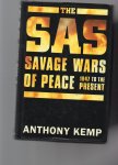 Kemp Anthony - The SAS, Savage Wars of Peace 1947 tot the Present.
