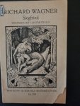 Wagner, Richard (tekst en muziek) - Siegfried - sysnopsis en tekstboekje van de opera met de Duitse tekst en (uitklapbaar!) de Leitmotiven