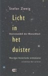 Zweig, Stefan - Licht in het duister. Veertien historische miniaturen.