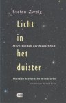 Zweig, Stefan - Licht in het duister. Veertien historische miniaturen.