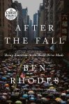Ben Rhodes - After the Fall