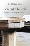 Bruin, Ds. P.J.M. de - Bruin, Ds. P.J.M. de-Een rijke belofte (nieuw)