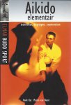 Kat, Henk en Noort Martin van - Aikido elementair -Technieken, begrippen, exameneisen