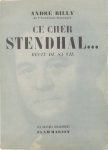 Billy André - Ce cher Stendhal...récit de sa vie