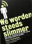 Thompson, Clive - We worden steeds slimmer. Hoe apps, gadgets en social media ons intelligenter maken