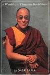 Dalai Lama, Thupten Jinpa, Francis Laleman - De wereld van het Tibetaanse boeddhisme een overzicht van de filosofie en de praktijk van het Tibetaanse boeddhisme