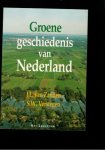 Zanden, J.L. van/ Verstegen, S.W. - Groene geschiedenis van Nederland
