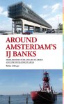 Sabine Lebesque - Around Amsterdam´s IJ Banks