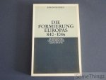 Johannes Fried. - Die Formierung Europas 840-1046.