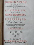 Doddridge P. - Predikatien over de godsdienstige opvoeding der kinderen, en voor jonge personen (2 delen in 1 band)