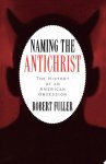 Robert C. Fuller - Naming the Antichrist