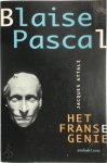 Jacques Attali - Blaise Pascal, of Het Franse genie