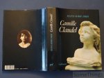 Paris, Reine-Marie. - Camille Claudel 1864-1943. (texte en français)