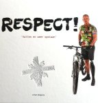 Johan Bergsma - Respect! - Vallen en weer opstaan