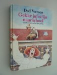 Verroen, Dolf - Gekke juf is fijn naar school