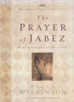 Bruce Wilkinson - The Prayer of Jabez