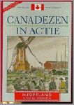 Bollen, H; - De Canadezen in actie, bevrijding Nederland najaar '44-Voorjaar '45