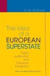 Glyn Morgan, Glyn Morgan - The Idea of a European Superstate