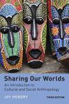 Hendry, Joy - Sharing Our Worlds / An Introduction to Cultural and Social Anthropology