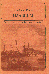 Sterck-Proot, J.M. - Haarlem  De historische schoonheid van Nederland, 114 pag. hardcover + stofomslag, goede staat (facsimile uitgave Heemschut boekje)