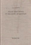 Loader, J.A. - Polar Structures in the Book of Qohelet