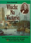  - Vlucht na victorie. Lodewijk Pincoffs (1827-1911). Rotterdams grootste koopman van de negentiende eeuw. Nederlands grootste fraudeur aller tijden.  (door Bram Oosterwijk)