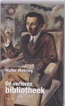 Walter Mehring, Walter Mehring - De Verloren Bibliotheek