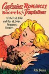 Benson, John - Confessions, Romances, Secrets, and Temptations Archer St. John and the St. John Romance Comics