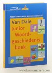 Daniëls, Wim / Roger Klaassen. - Van Dale Junior Woordgeschiedenisboek. Waar komen onze woorden vandaan?