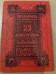 in opdracht van het partijbestuur SDAP - Gedenkboek ter gelegenheid van het 25- jarig bestaan der Soc.Dem.Arb.Partij in Nederland. 1894-1919